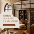 Verrière élégante séparant un salon moderne et une salle à manger chaleureuse