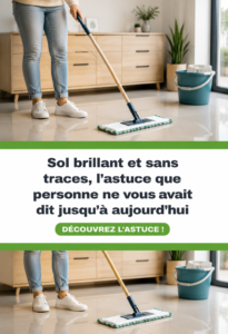 Sol impeccable après nettoyage, brillant et sans traces.