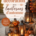Salon décoré avec des lanternes d'automne créant une ambiance chaleureuse