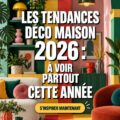 Tendances déco 2026 pour un salon moderne